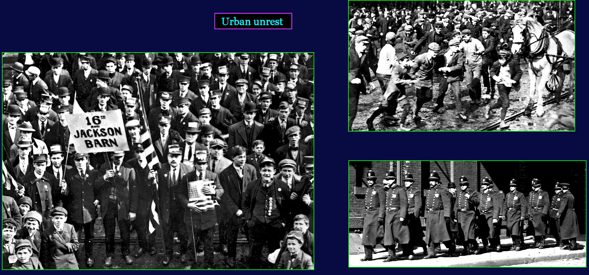 Urban unrest, 1910